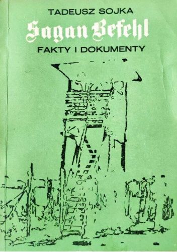 Sagan Befehl - fakty i dokumenty
