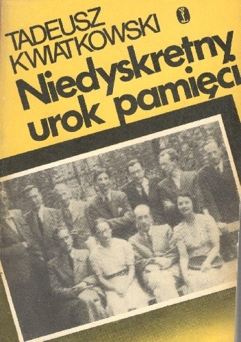 Niedyskretny urok pamięci
