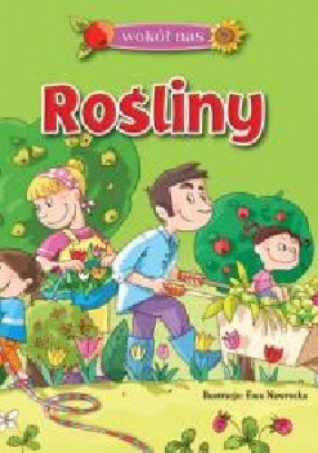 Wokół nas. Rośliny