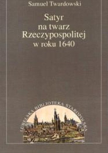Satyr na twarz Rzeczypospolitej w roku 1640