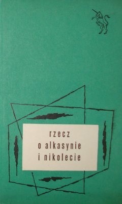 Rzecz o Alkasynie i Nikolecie