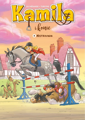 Kamila i konie. Mistrzowie