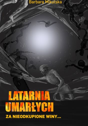 Latarnia umarłych. Za nieodkupione winy...