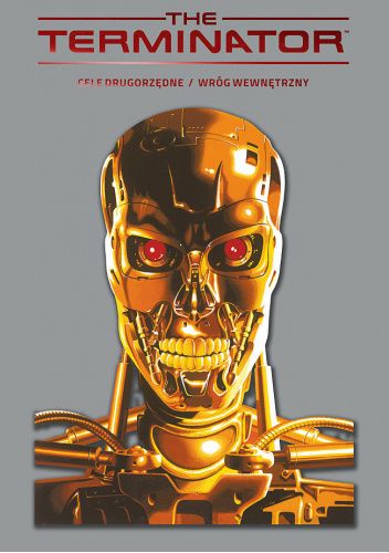 Terminator #01: Cele drugorzędne. Wróg wewnętrzny
