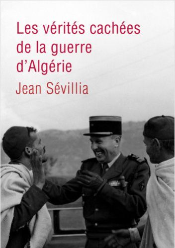 Les vérités cachées de la guerre d'Algérie