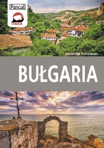 Bułgaria. Przewodnik ilustrowany