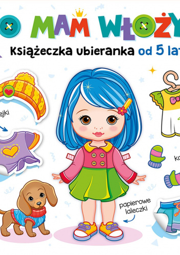 Co mam włożyć? Książeczka ubieranka od 5 lat