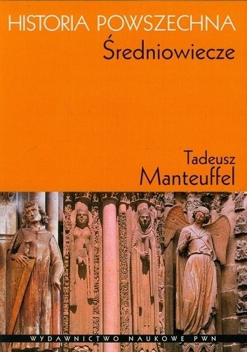 Historia Powszechna. Średniowiecze