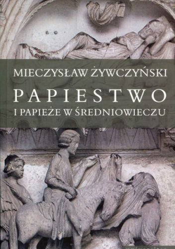 Papiestwo i papieże w średniowieczu