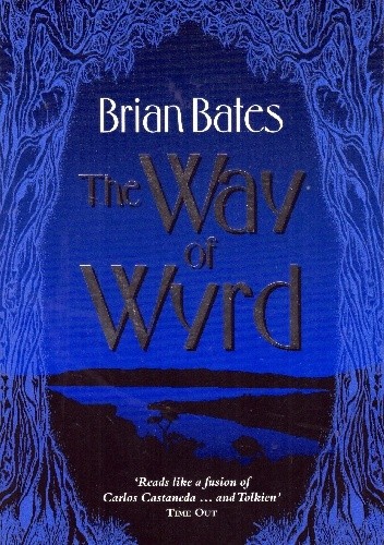 The Way of Wyrd: Tales of an Anglo-Saxon Sorcerer