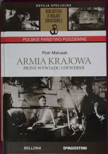 Armia Krajowa. Piony wywiadu i dywersji