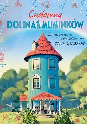 Cudowna Dolina Muminków