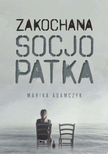 Zakochana socjopatka