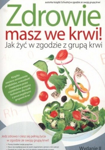 Zdrowie masz we krwi! Jak żyć w zgodzie z grupą krwi