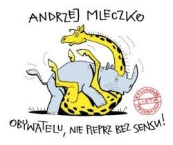 Obywatelu, nie pieprz bez sensu! Rysunkowa lista przebojów