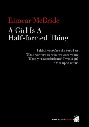 A Girl is a Half-formed Thing
