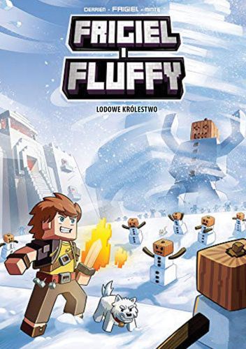 Frigiel i Fluffy. Lodowe królestwo
