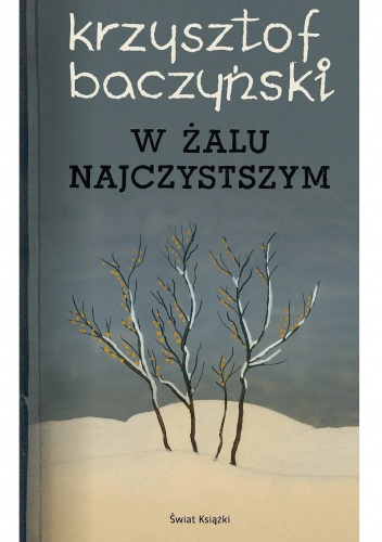 W żalu najczystszym