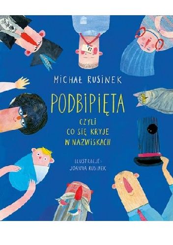 Podbipięta, czyli co się kryje w nazwiskach