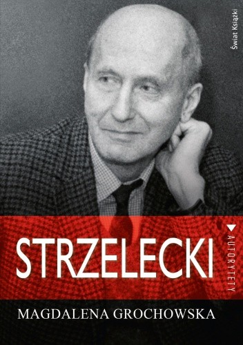 Strzelecki. Śladem nadziei