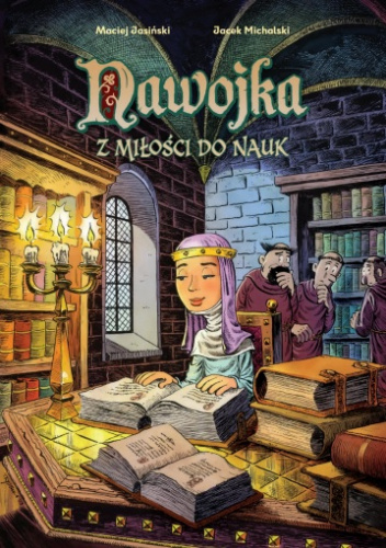 Nawojka. Z miłości do nauk