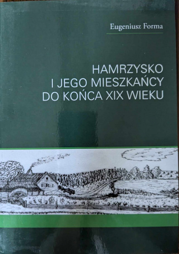 Hamrzysko i jego mieszkańcy do końca XIX wieku