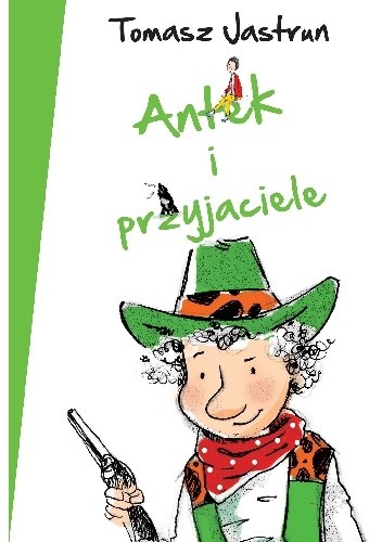 Antek i przyjaciele