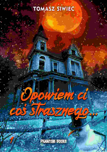 Opowiem ci coś strasznego