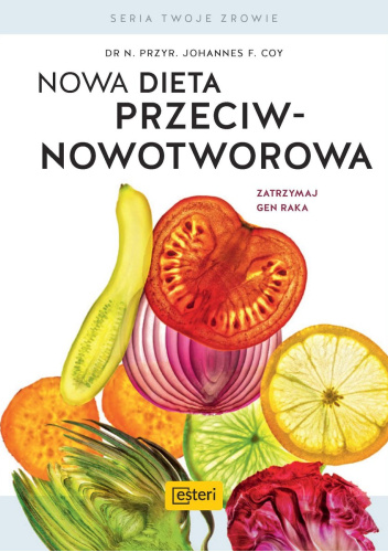 Nowa dieta przeciwnowotworowa. Zatrzymaj gen raka