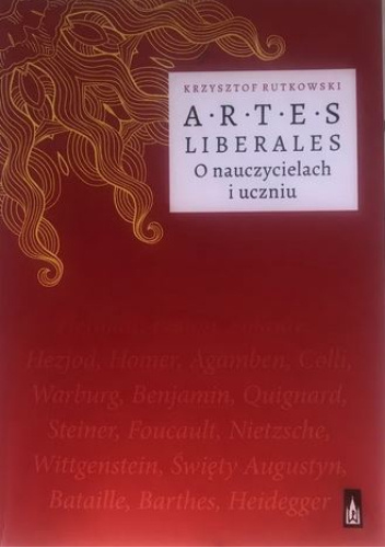 Artes liberales. O nauczycielach i uczniu