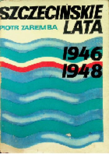 Szczecińskie lata 1946 1948