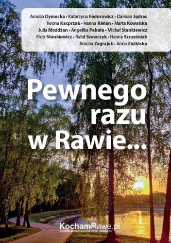 Pewnego razu w Rawie…