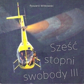 Sześć stopni swobody III
