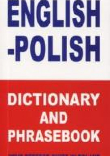 English-Polish Dictionary and Phrasebook Your Perfect Guide in Poland