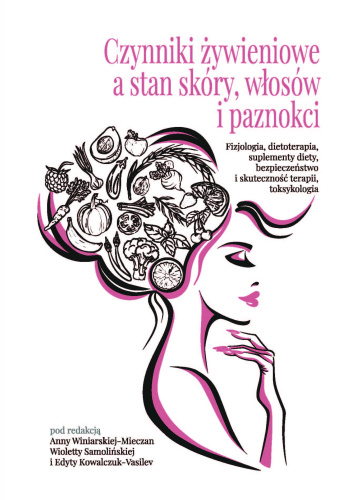 Czynniki żywieniowe a stan skóry, włosów i paznokci