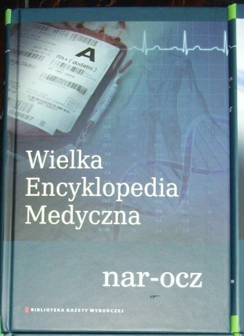 Wielka Encyklopedia Medyczna (nar-ocz)