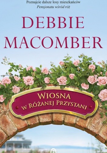 Wiosna w Różanej Przystani
