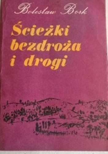 Ścieżki, bezdroża i drogi