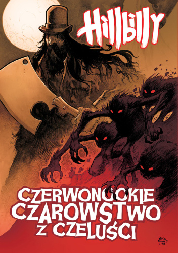 Hillbilly. Tom 4: Czerwonookie Czarowstwo z Czeluści