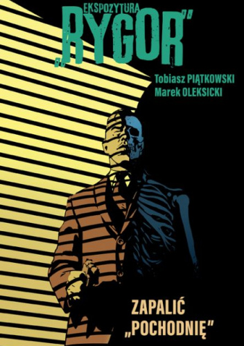 Ekspozytura „Rygor”. Zapalić „Pochodnię”