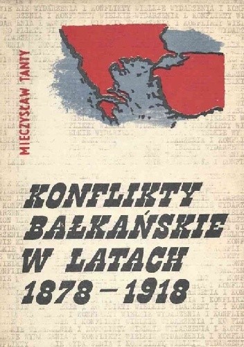 Konflikty bałkańskie w latach 1878-1918