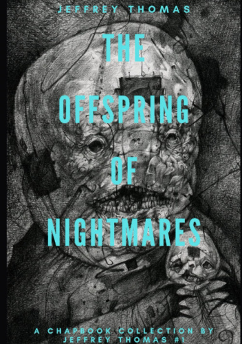 The Offspring of Nightmares: A Trio of Dark Dreams
