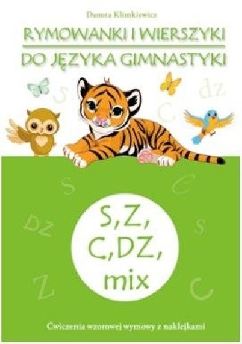 Rymowanki i wierszyki do języka gimnastyki. S, Z, C, DZ