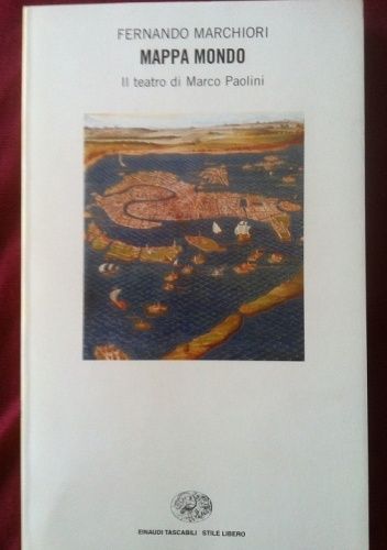 Mappa mondo Il teatro di Marco Paolini