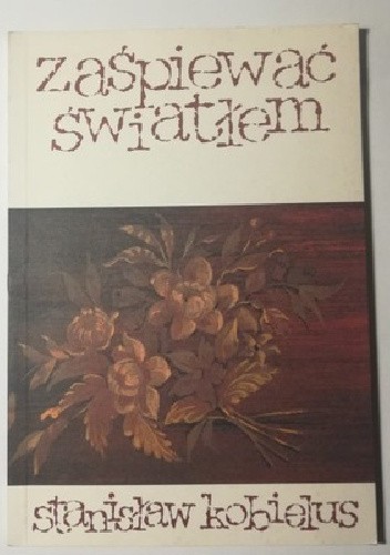 Zaśpiewać światłem