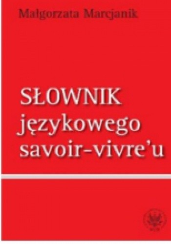 Słownik językowego savoir-vivre'u