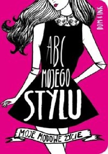 ABC mojego stylu. Moje modowe życie
