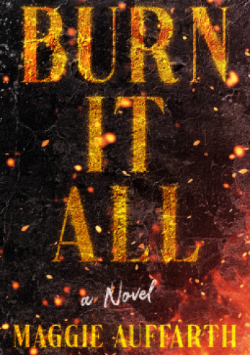 Burn It All