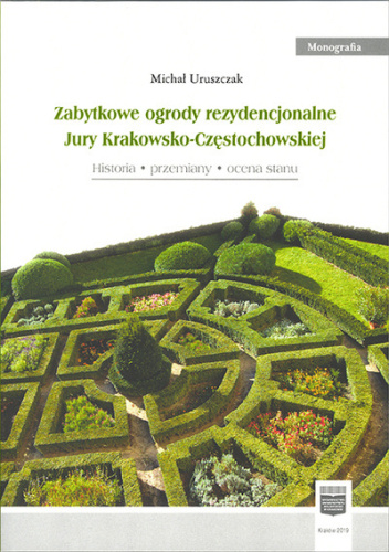 Zabytkowe ogrody rezydencjonalne Jury Krakowsko-Częstochowskiej