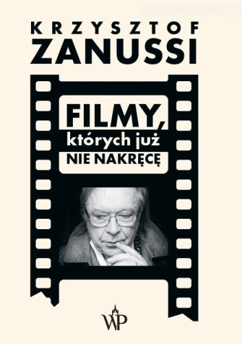Filmy, których już nie nakręcę